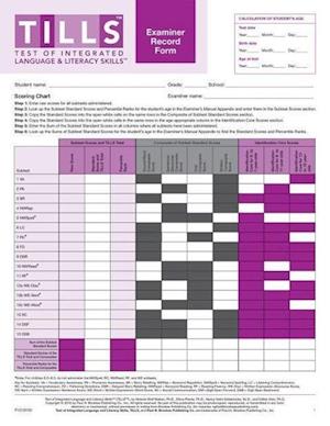 Test of Integrated Language and Literacy Skills(tm) (Tills(tm)) Examiner Record Forms