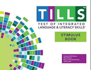 Test of Integrated Language and Literacy Skills(tm) (Tills(tm)) Stimulus Book