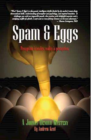 Spam & Eggs: A Johnny Denovo Mystery