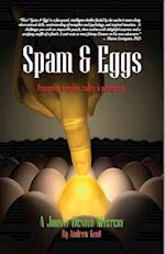 Spam & Eggs: A Johnny Denovo Mystery