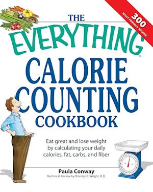 The Everything Calorie Counting Cookbook