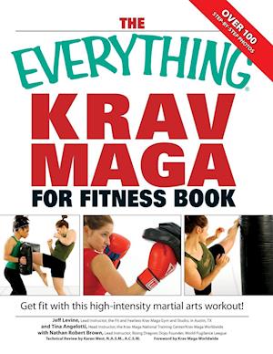 The Everything Krav Maga for Fitness Book