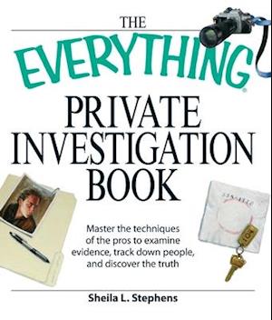 The Everything Private Investigation Book
