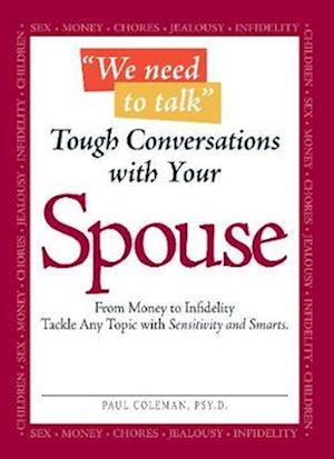 We Need to Talk - Tough Conversations with Your Spouse