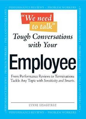 We Need To Talk - Tough Conversations With Your Employee