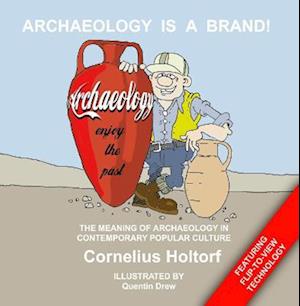 Archaeology Is a Brand!