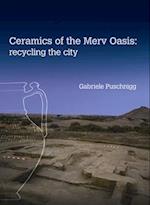 Ceramics of the Merv Oasis