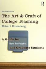 The Art and Craft of College Teaching