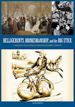 Belligerents, Brinkmanship, and the Big Stick