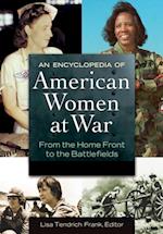 Encyclopedia of American Women at War