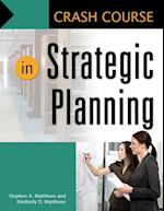 Crash Course in Strategic Planning