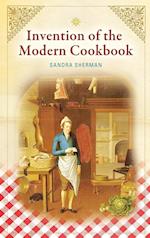 Invention of the Modern Cookbook