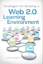 Strategies for Building a Web 2.0 Learning Environment