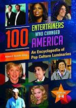 100 Entertainers Who Changed America