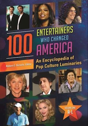 100 Entertainers Who Changed America