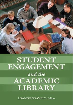 Student Engagement and the Academic Library
