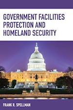 Government Facilities Protection and Homeland Security