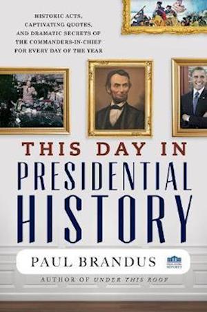 This Day in Presidential History