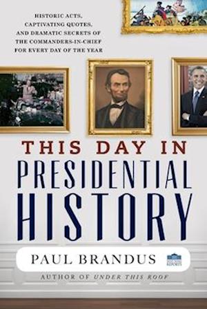 Day in Presidential History
