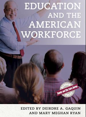 Education and the American Workforce