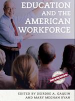 Education and the American Workforce