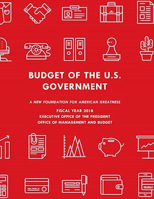 Budget of the United States Government, Fiscal Year 2018