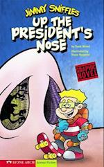 Up the Presidents Nose: Jimmy Sniffles (Graphic Sparks)