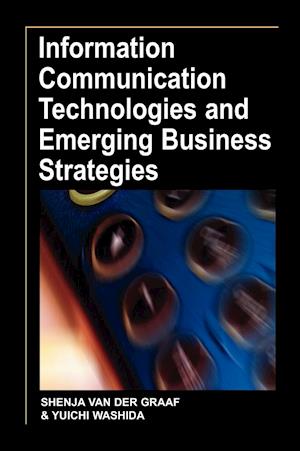 Information Communication Technologies and Emerging Business Strategies