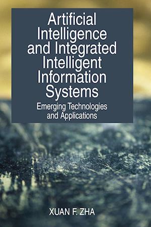 Artificial Intelligence and Integrated Intelligent Information Systems