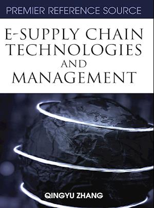 E-Supply Chain Technologies and Management