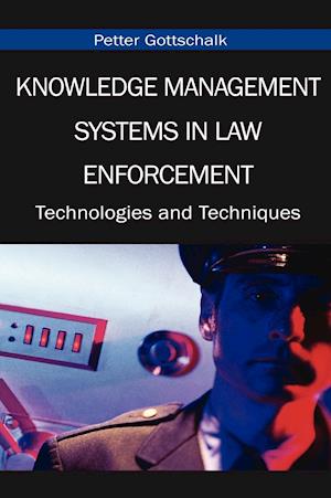 Knowledge Management Systems in Law Enforcement