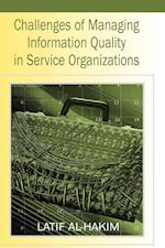 Challenges of Managing Information Quality in Service Organizations