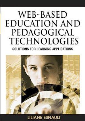 Web-Based Education and Pedagogical Technologies: Solutions for Learning Applications