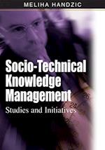 Socio-Technical Knowledge Management: Studies and Initiatives