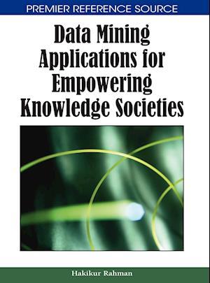 Data Mining Applications for Empowering Knowledge Societies