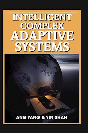 Intelligent Complex Adaptive Systems