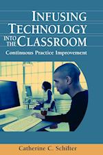 Infusing Technology Into the Classroom