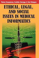 Ethical, Legal and Social Issues in Medical Informatics