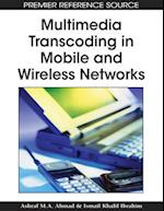 Multimedia Transcoding in Mobile and Wireless Networks