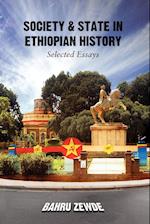 SOCIETY & STATE IN ETHIOPIAN HISTORY