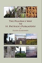 The Pilgrim's Way to St. Patrick's Purgatory