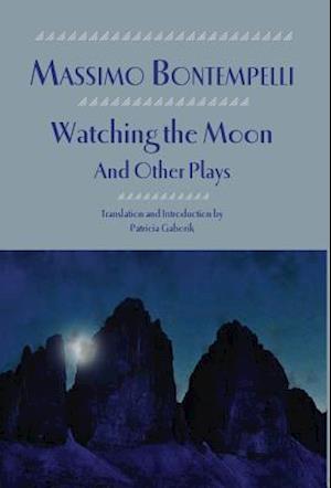 Watching the Moon and Other Plays