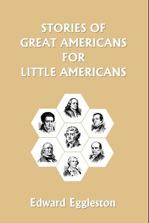 Stories of Great Americans for Little Americans