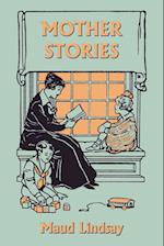 Mother Stories (Yesterday's Classics)