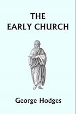 The Early Church (Yesterday's Classics)