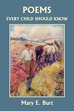 Poems Every Child Should Know (Yesterday's Classics)
