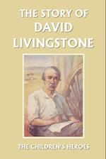 The Story of David Livingstone (Yesterday's Classics)