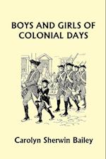 Boys and Girls of Colonial Days (Yesterday's Classics)