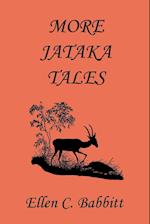 More Jataka Tales (Yesterday's Classics)