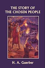 The Story of the Chosen People (Yesterday's Classics)